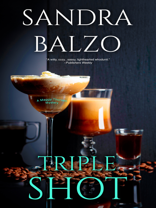 Title details for Triple Shot by Sandra Balzo - Available